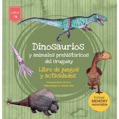 Imagen de DINOSAURIOS Y ANIMALES PREHISTÓRICOS DEL URUGUAY / PIKA