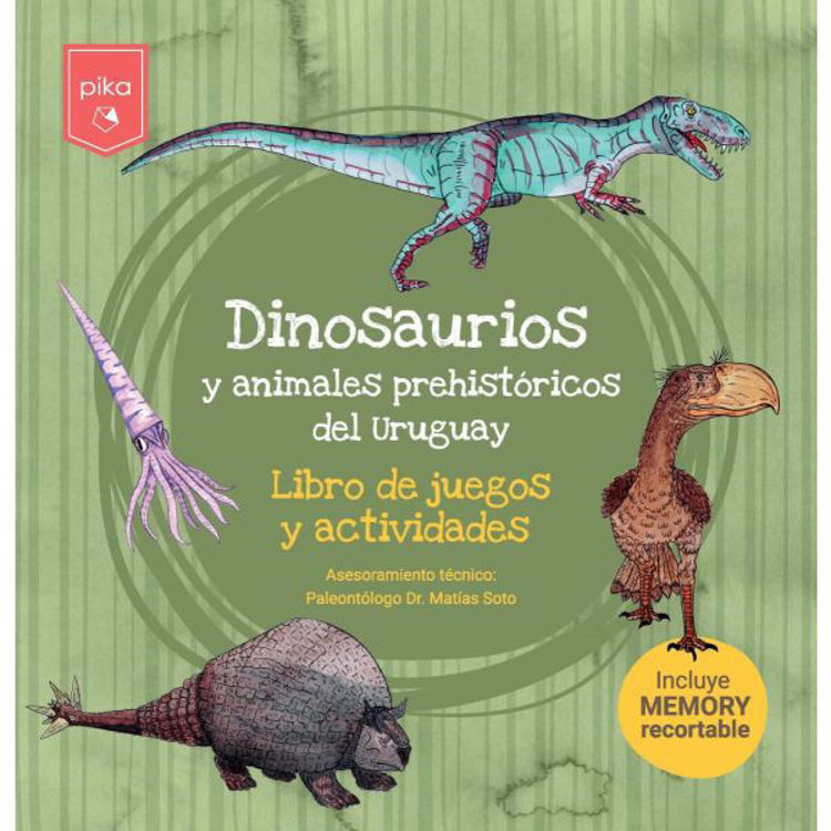 Imagen de DINOSAURIOS Y ANIMALES PREHISTÓRICOS DEL URUGUAY / PIKA