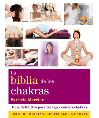 Imagen de LA BIBLIA DE LOS CHAKRAS / PATRICIA MERCIER