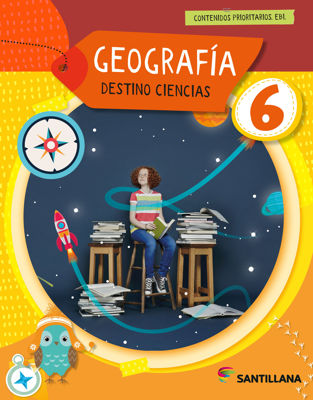 Imagen de GEOGRAFIA  6 - DESTINO CIENCIAS / SANTILLANA