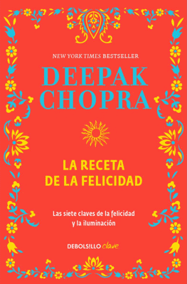 Imagen de La Receta De La Felicidad / Deepak Chopra
