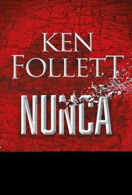 Imagen de Nunca / Ken Follet