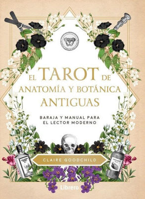 Imagen de EL TAROT DE ANATOMIA Y BOTANICA ANTIGUAS / CLAIRE GOODCHILD
