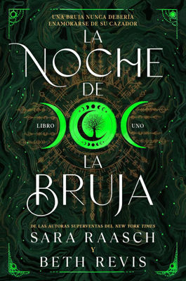 Imagen de LA NOCHE DE LA BRUJA (BRUJA Y CAZADOR 1) / SARA RAASCH Y BETH REVIS