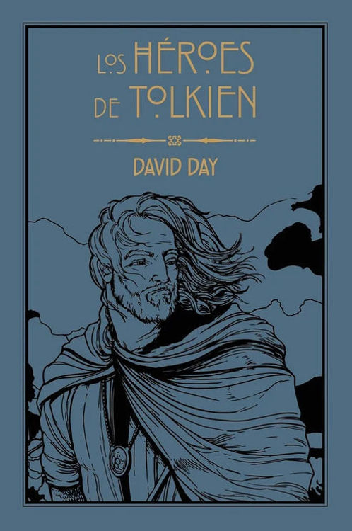 Imagen de LOS HEROES DE TOLKIEN / DAVID DAY
