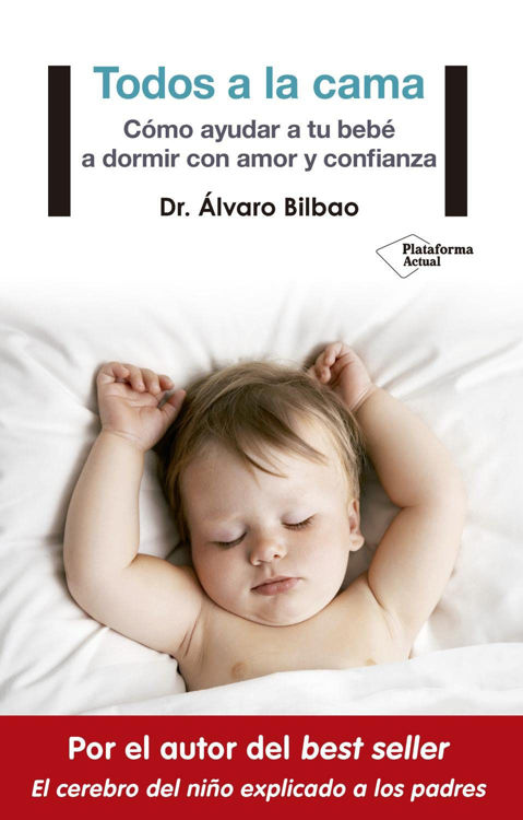 Imagen de Todos a la cama / Dr. Alvaro Bilbao