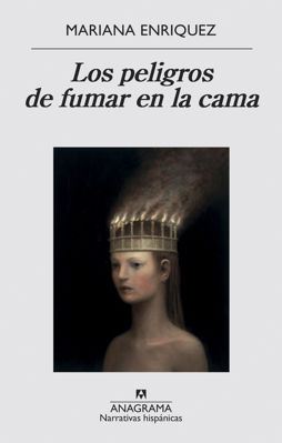 Imagen de LOS PELIGROS DE FUMAR EN LA CAMA / MARIANA ENRIQUEZ