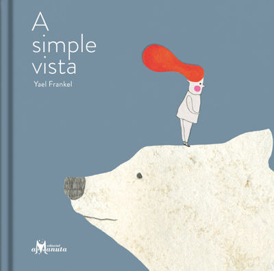 Imagen de A SIMPLE VISTA / YAEL FRANKEL