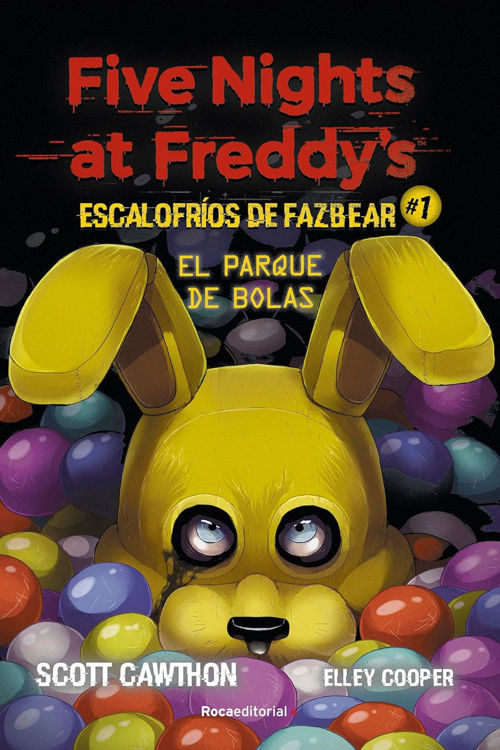 Imagen de FIVE NIGHTS AT FREDDY'S: EL PARQUE DE BOLAS / SCOTT CAWTHON
