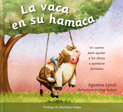 Imagen de LA VACA EN SU HAMACA / AGUSTINA LYNCH