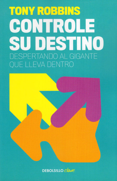 Imagen de CONTROLE SU DESTINO / TONY ROBBINS