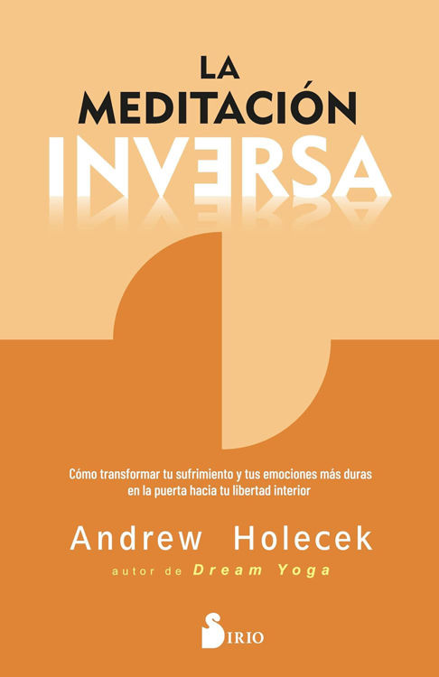Imagen de LA MEDITACIÓN INVERSA / ANDREW HOLECEK
