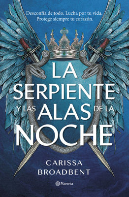 Imagen de LA SERPIENTE Y LAS ALAS DE LA NOCHE / CARISSA BROADBENT