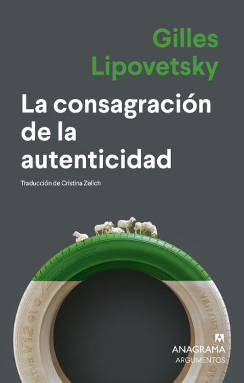 Imagen de LA CONSAGRACIÓN DE LA AUTENTICIDAD / GILLES LIPOVETSKY