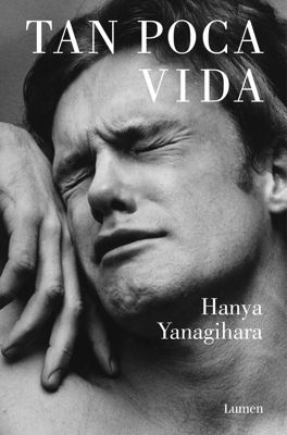 Imagen de TAN POCA VIDA / HANYA YANAGIHARA