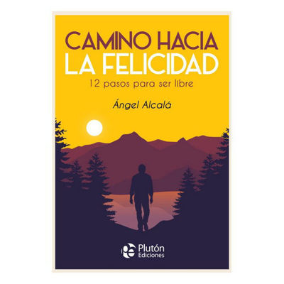 Imagen de CAMINO HACIA LA FELICIDAD / ÁNGEL ALCALÁ