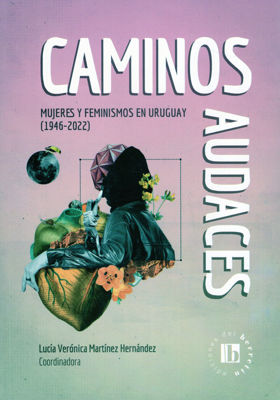 Imagen de CAMINOS AUDACES / LUCÍA VERÓNICA MARTÍNEZ HERNÁNDEZ