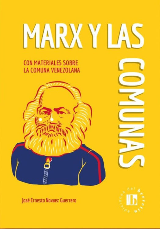 Imagen de MARX Y LAS COMUNAS / JOSÉ ERNESTO NOVAEZ GUERRERO