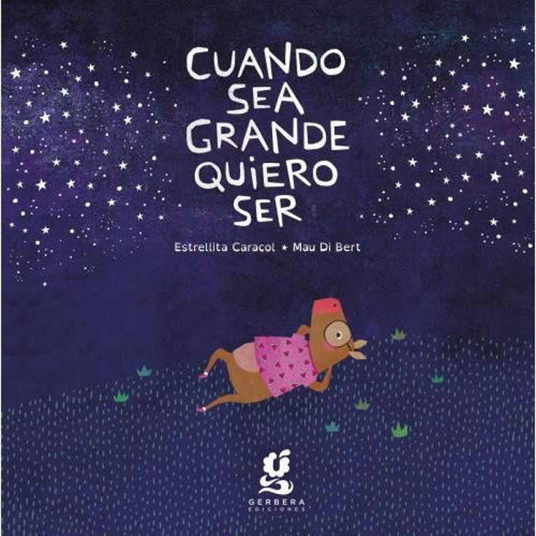 Imagen de CUANDO SEA GRANDE QUIERO SER / ESTRELLITA CARACOL Y MAU DI BERT