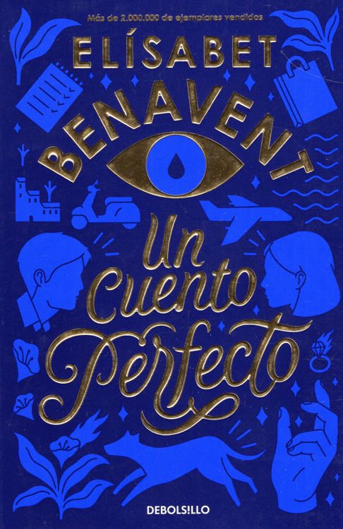 Imagen de UN CUENTO PERFECTO / ELISABET BENAVENT (DEBOLSILLO)