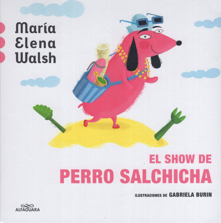 Imagen de EL SHOW DE PERRO SALCHICHA / MARÍA ELENA WALSH