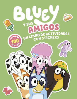 Imagen de BLUEY Y SUS AMIGOS: UN LIBRO DE ACTIVIDADES CON STICKERS