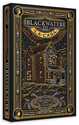 Imagen de BLACKWATER 3: LA CASA / MICHAEL MCDOWELL