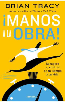 Imagen de ¡MANOS A LA OBRA! / BRIAN TRACY