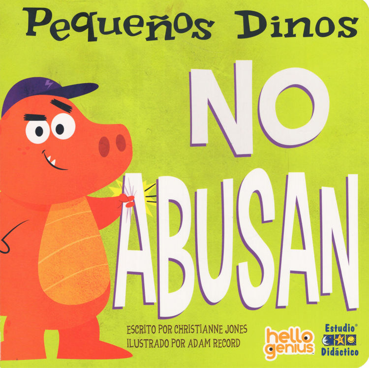Imagen de PEQUEÑOS DINOS NO ABUSAN / CHRISTIANNE JONES