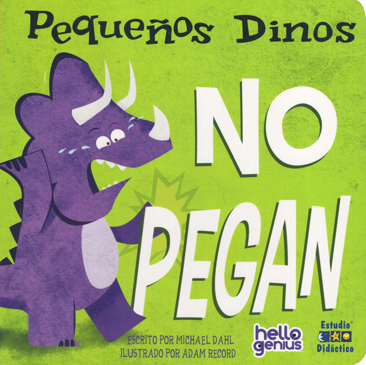 Imagen de PEQUEÑOS DINOS NO PEGAN / MICHAEL DAHL