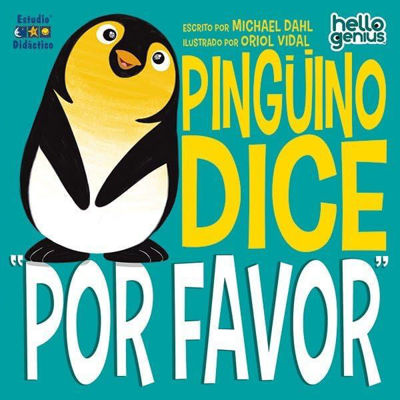 Imagen de PINGÜINO DICE ''POR FAVOR'' / MICHAEL DAHL