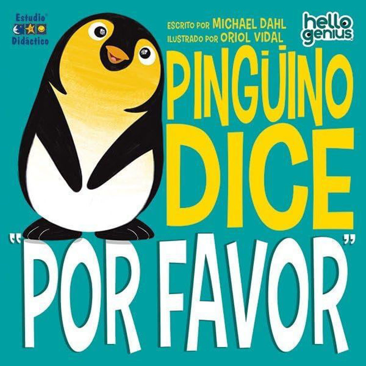 Imagen de PINGÜINO DICE ''POR FAVOR'' / MICHAEL DAHL