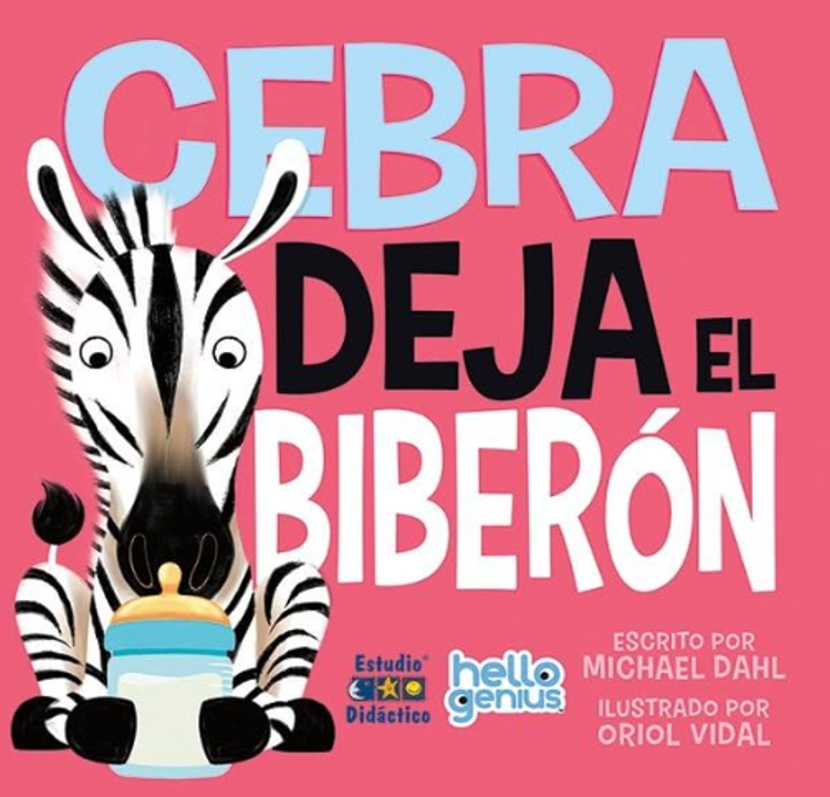 Imagen de CEBRA DEJA EL BIBERÓN / MICHAEL DAHL