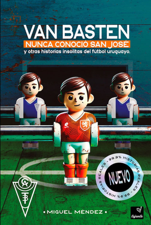 Imagen de VAN BASTEN NUNCA CONOCIÓ SAN JOSÉ / MIGUEL MÉNDEZ