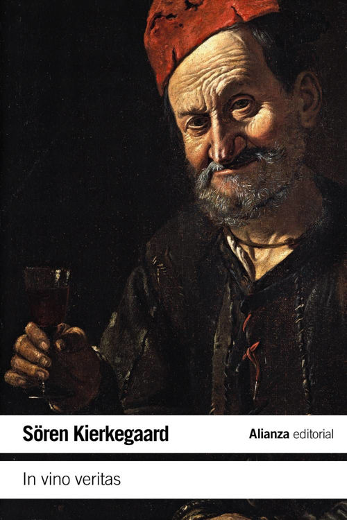 Imagen de IN VINO VERITAS / SÖREN KIERKEGAARD