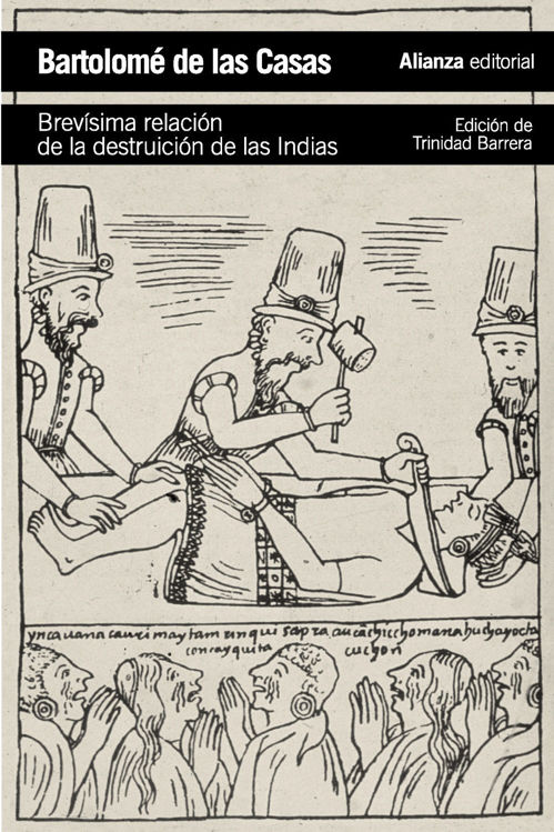 Imagen de BREVÍSIMA RELACIÓN DE LA DESTRUCCIÓN DE LAS INDIAS / BARTOLOMÉ DE LAS CASAS