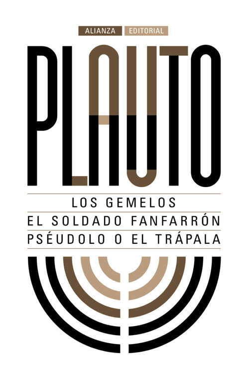 Imagen de LOS GEMELOS. EL SOLDADO FANFARRÓN. PSÉUDOLO O EL TRÁPALA / PLAUTO