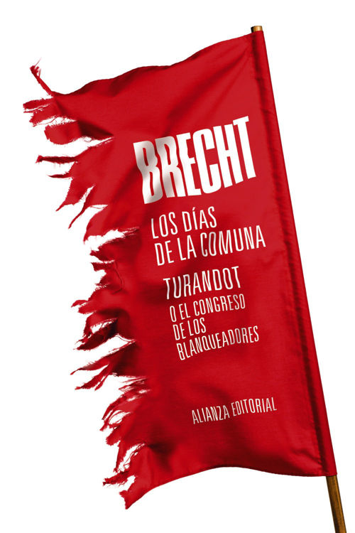 Imagen de LOS DÍAS DE LA COMUNA. TURANDOT O EL CONGRESO DE LOS BLANQUEADORES / BERTOLT BRECHT