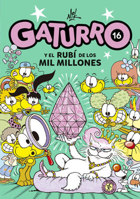 Imagen de GATURRO 16 Y EL RUBÍ DE LOS MIL MILLONES / NIK