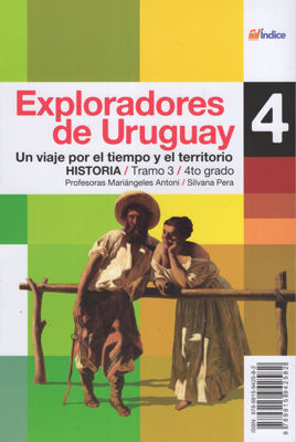 Imagen de EXPLORADORES DEL URUGUAY 4 HISTORIA Y GEOGRAFÍA /  EDITORIAL INDICE