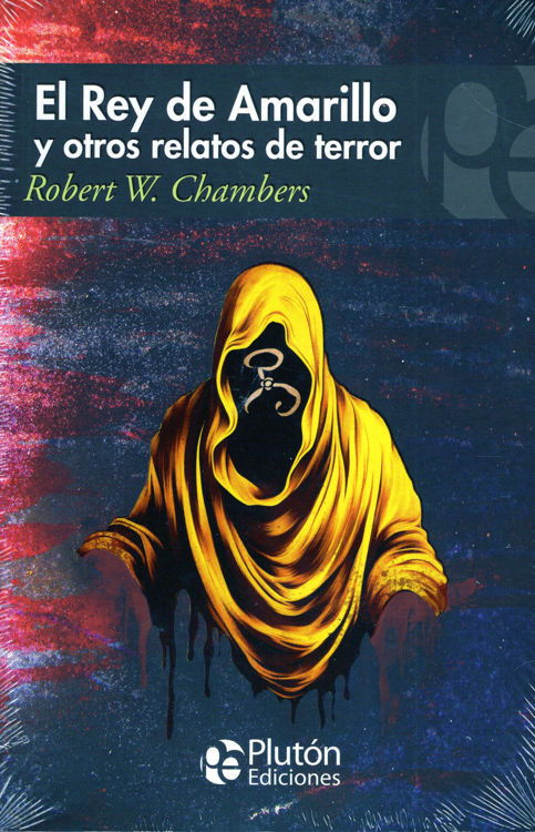 Imagen de EL REY DE AMARILLO Y OTROS RELATOS DE TERROR / ROBERT W. CHAMBERS