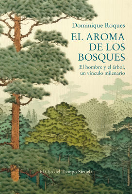 Imagen de EL AROMA DE LOS BOSQUES / DOMINIQUE ROQUES