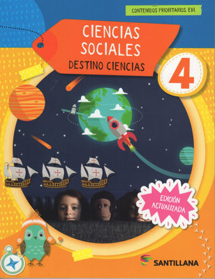 Imagen de CIENCIAS SOCIALES 4 - DESTINO CIENCIAS / SANTILLANA