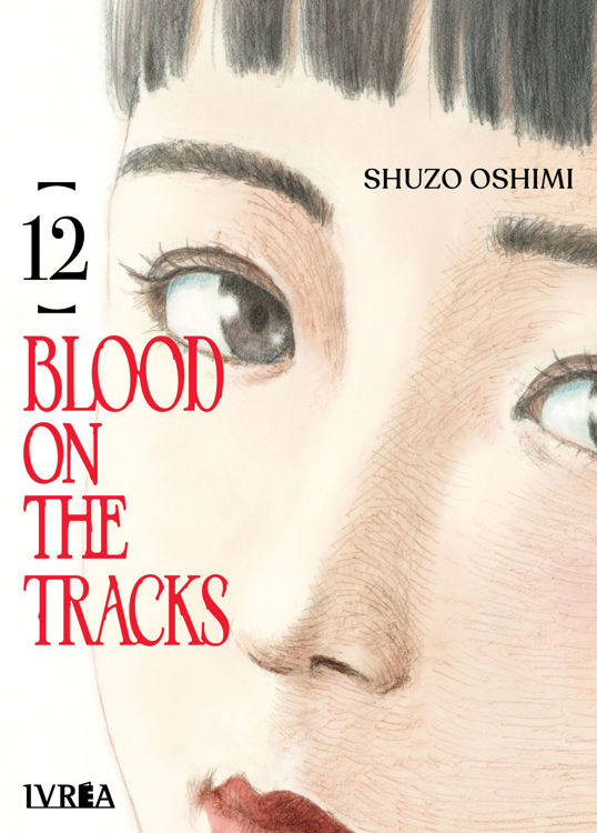 Imagen de BLOOD ON THE TRACKS VOL. 12  / SHUZO OSHIMI - IVREA