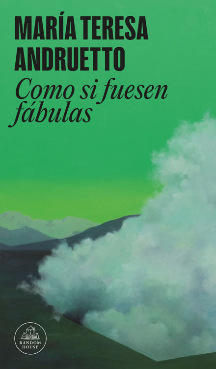 Imagen de COMO SI FUESEN FÁBULAS / MARÍA TERESA ANDRUETTO