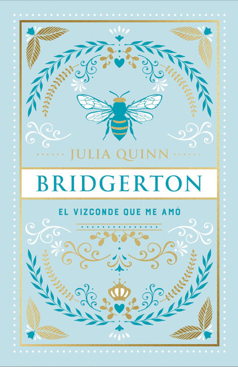 Imagen de BRIDGERTON: EL VIZCONDE QUE ME AMÓ (ED. ESPECIAL) / JULIA QUINN