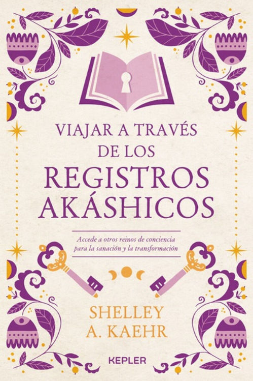 Imagen de VIAJAR A TRAVÉS DE LOS REGISTROS AKÁSHICOS / SHELLEY A. KAEHR