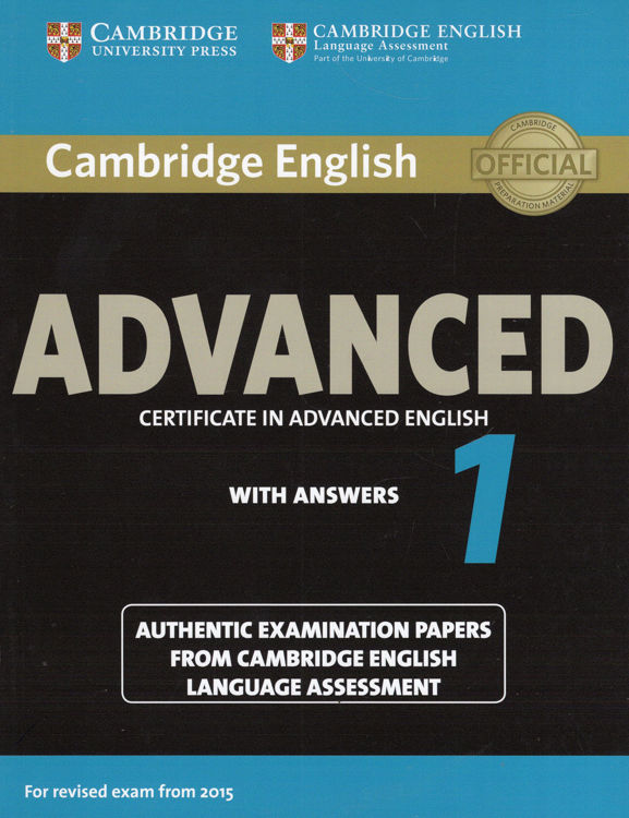 Imagen de ADVANCED 1 - CERTIFICATE IN ADVANCED ENGLISH WITH ANSWERS / CAMBRIDGE