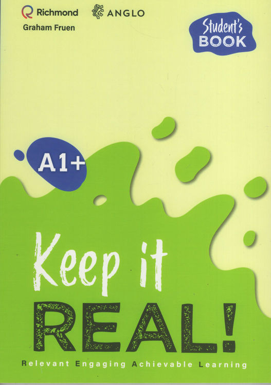 Imagen de KEEP IT REAL A1+ STUDENT´S BOOK ANGLO / RICHMOND