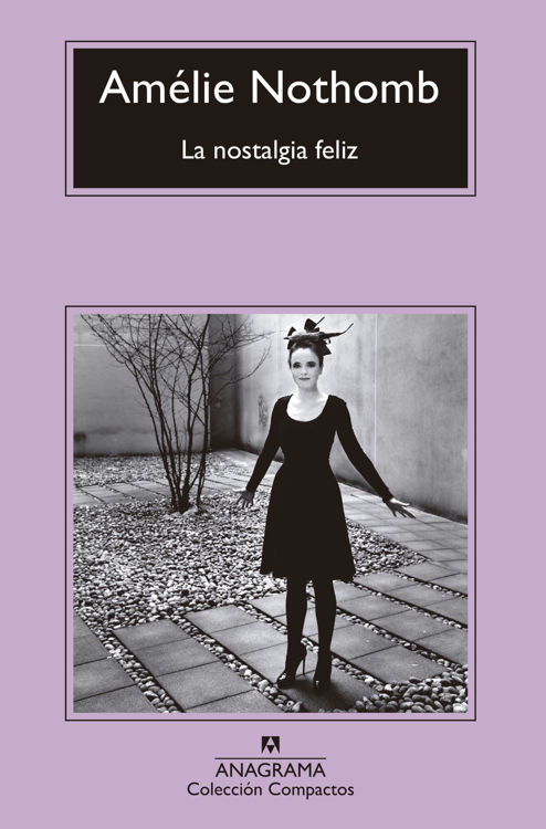 Imagen de LA NOSTALGIA FELIZ / AMÉLIE NOTHOMB